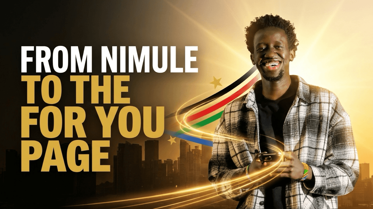 From Nimule to the For You page — cover